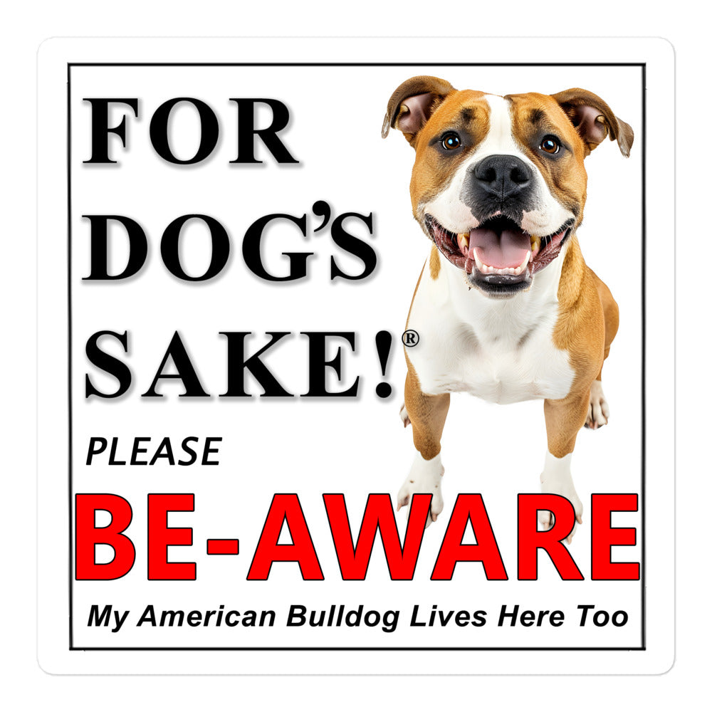 American Bulldog Be-Aware Adhesive sign