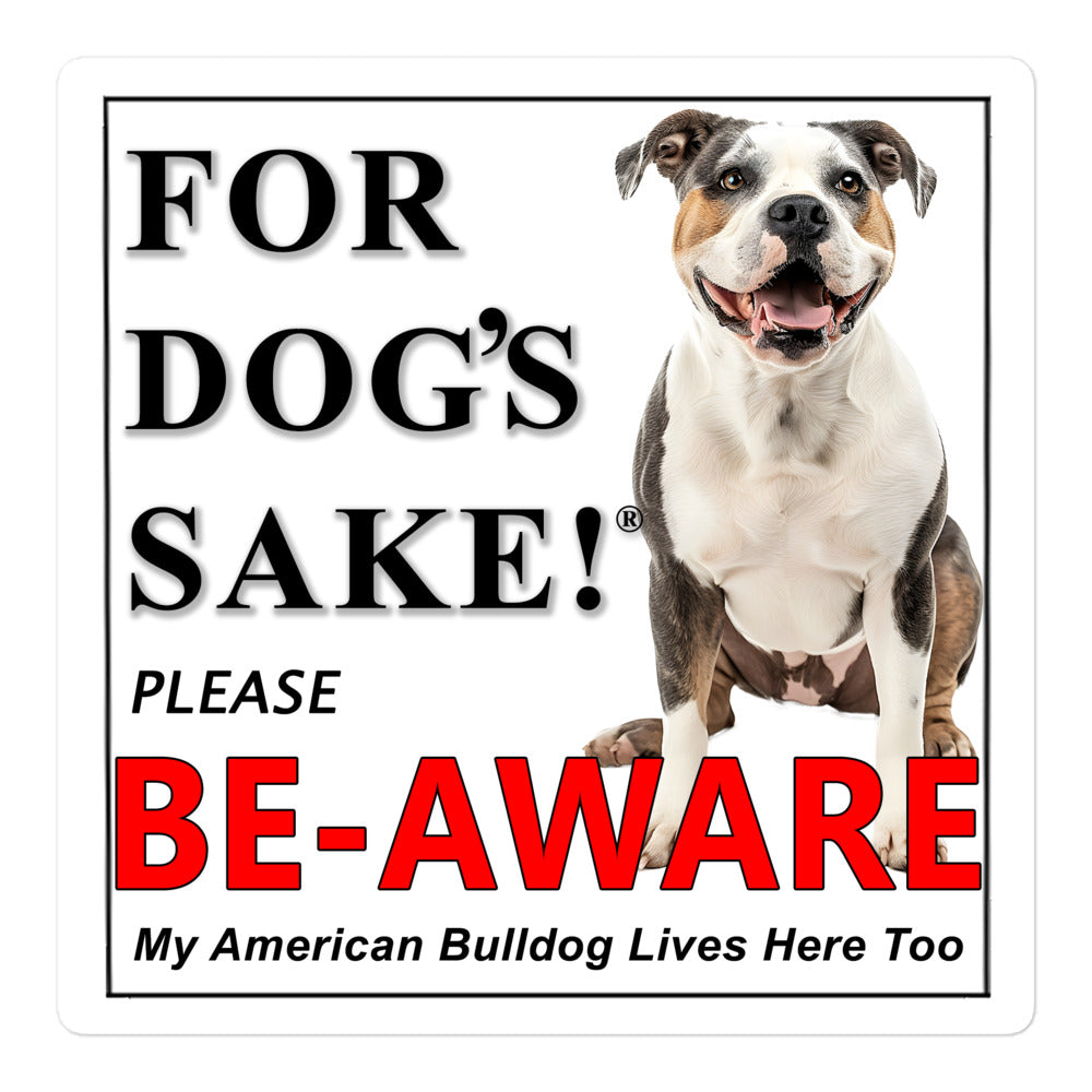 American Bulldog Be-Aware Adhesive Sign