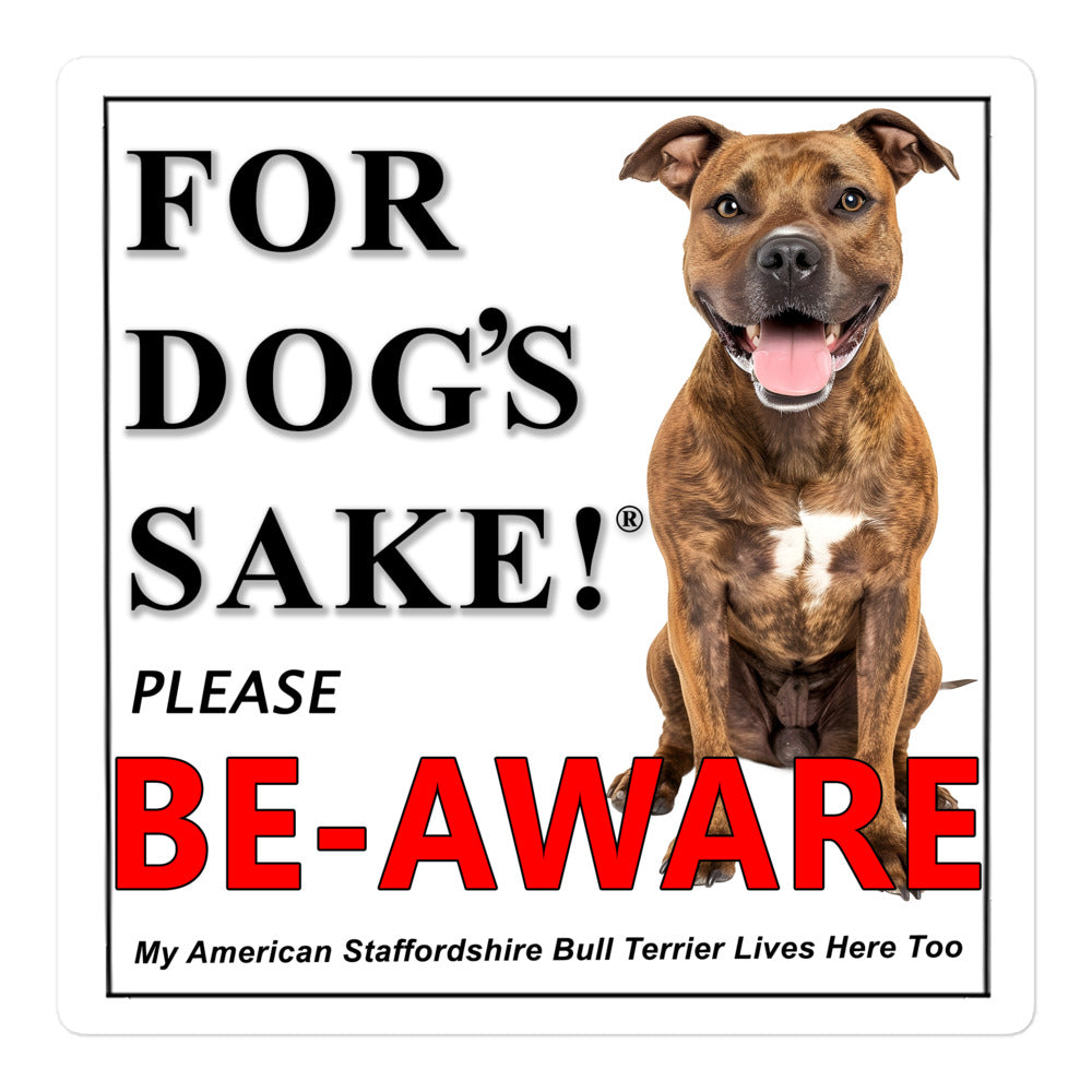 American Staffordshire Bull Terrier Be-Aware Adhesive Sign