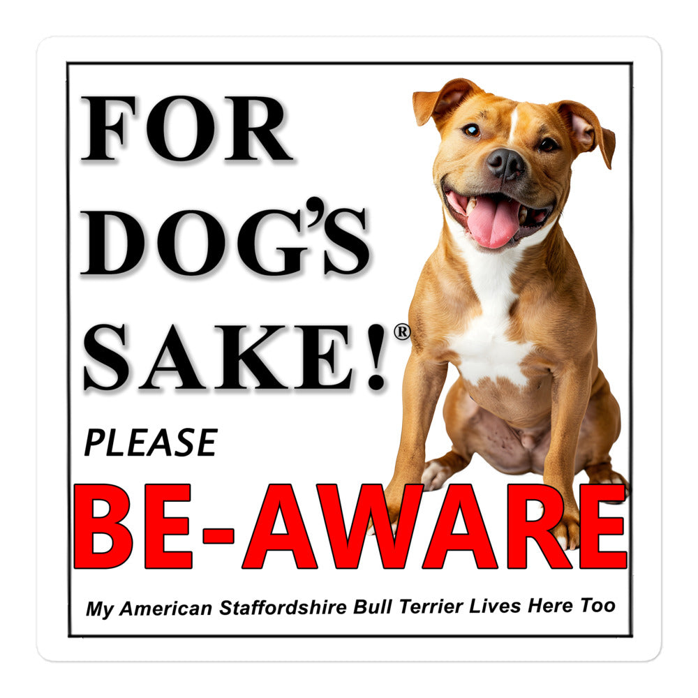 American Staffordshire Bull Terrrier Be-Aware Adhesive Sign