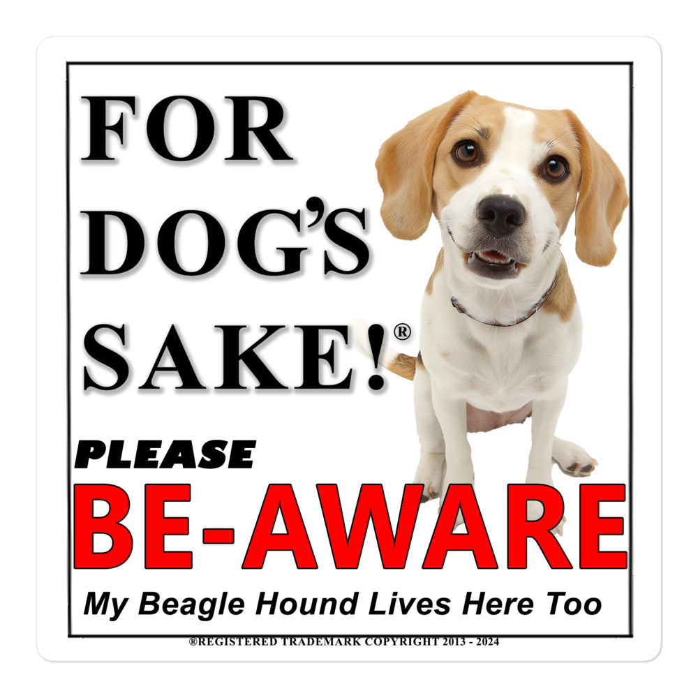 Beagle Hound Be-Aware Adhesive Sign