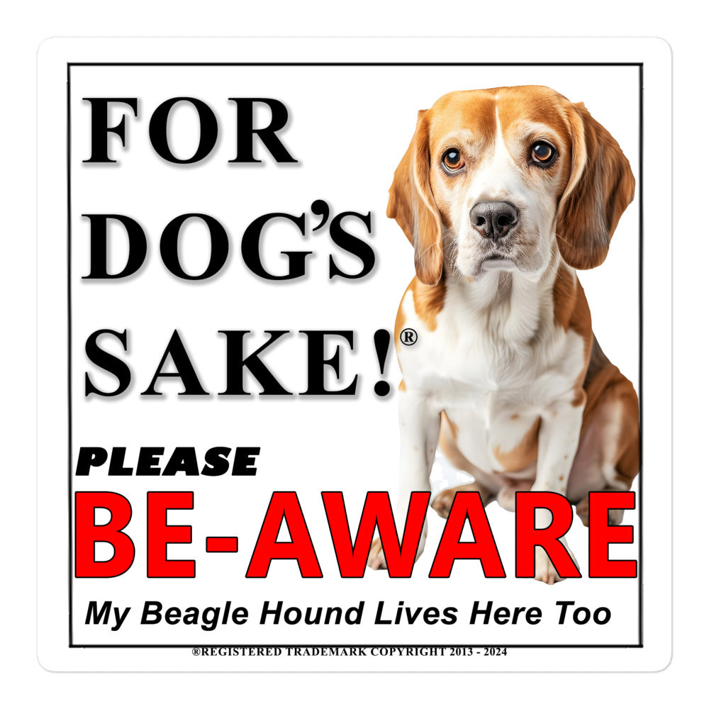 Beagle Hound Be-Aware Adhesive Sign