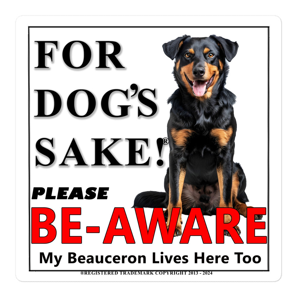 Beauceron Be-Aware Adhesive Sign