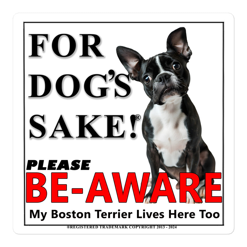 Boston Terrier Be-Aware Adhesive Sign