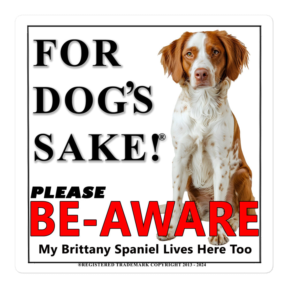Brittany Spaniel Be-Aware Adhesive Sign