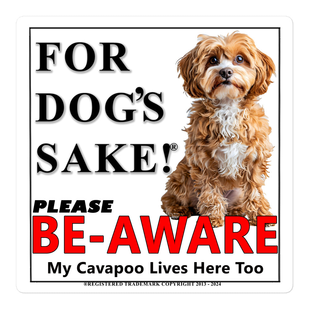Cavapoo Be-Aware Adhesive Sign