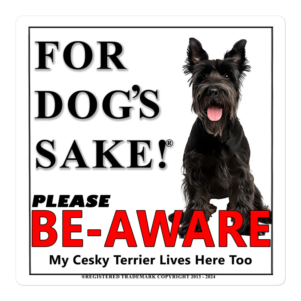 Cesky Terrier Be-Aware Adhesive Sign