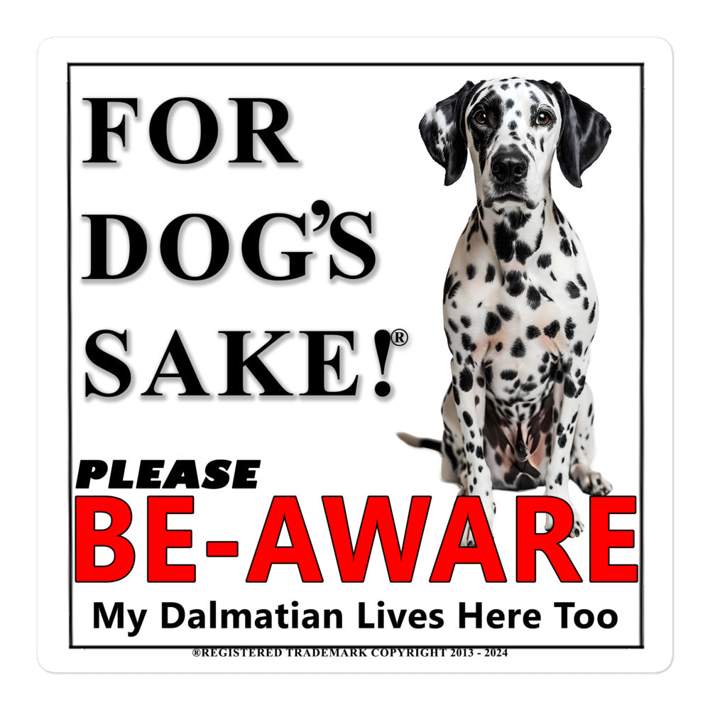 Dalmation Be-Aware Adhesive Sign