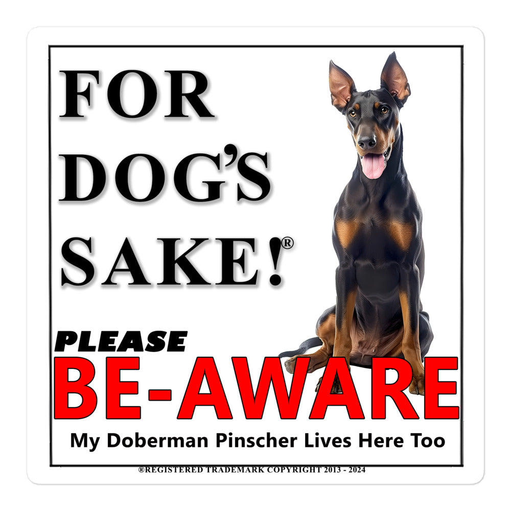 Doberman Be-Aware Adhesive Sign