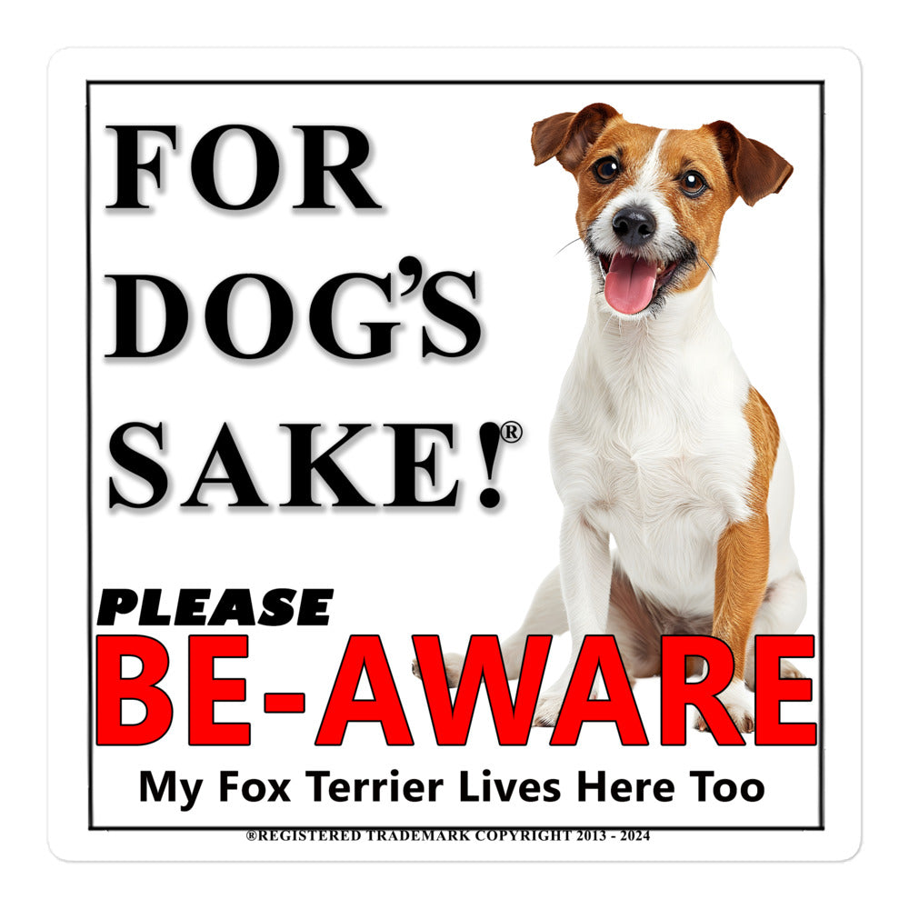 Fox Terrier Be-Aware Adhesive sign