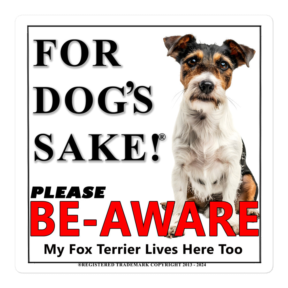 Fox Terrier Be-Aware Adhesive sign