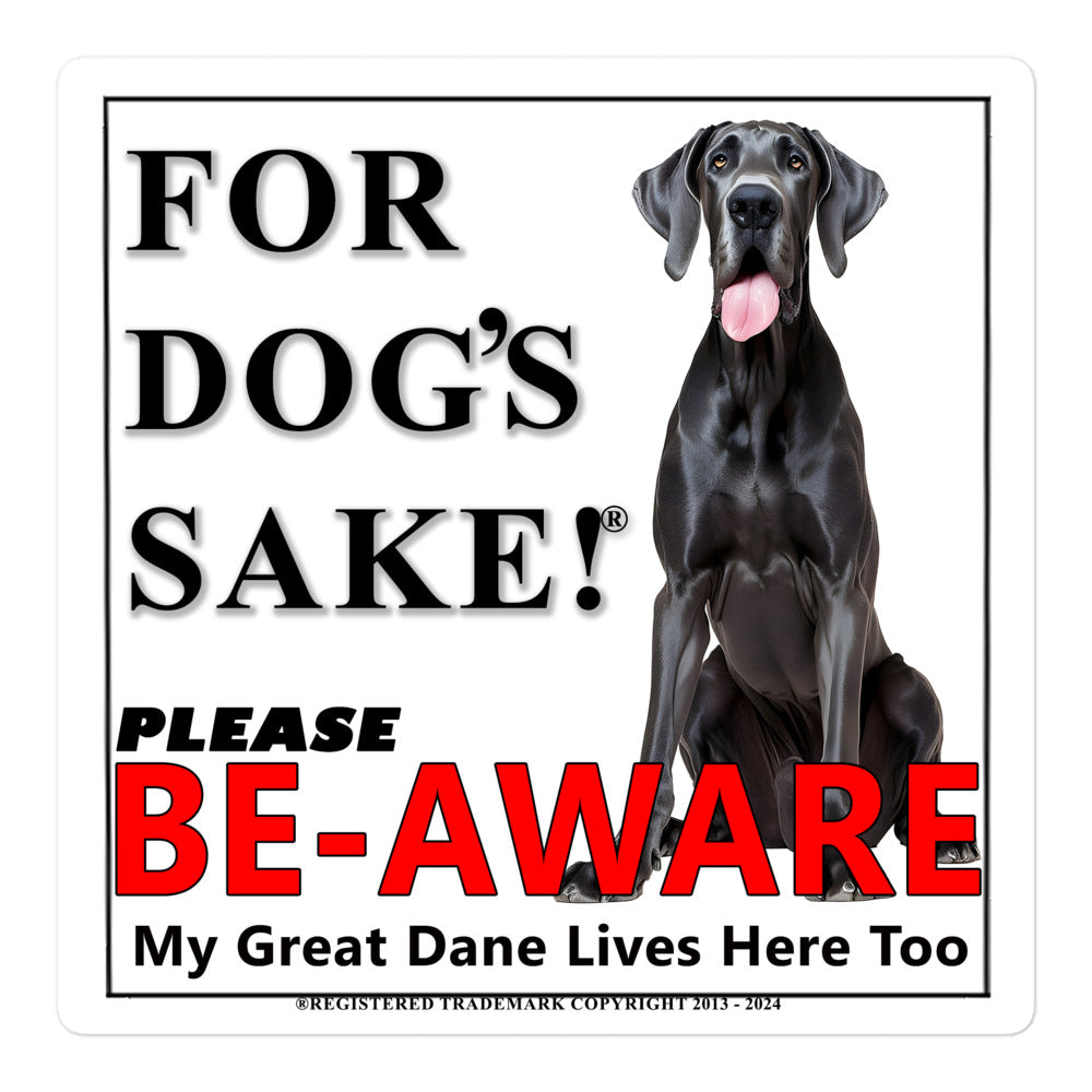 Great Dane Be-Aware Adhesive sign