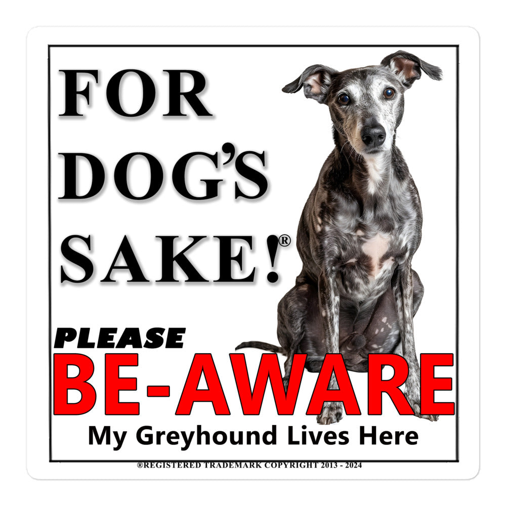 Greyhound Be-Aware Adhesive sign