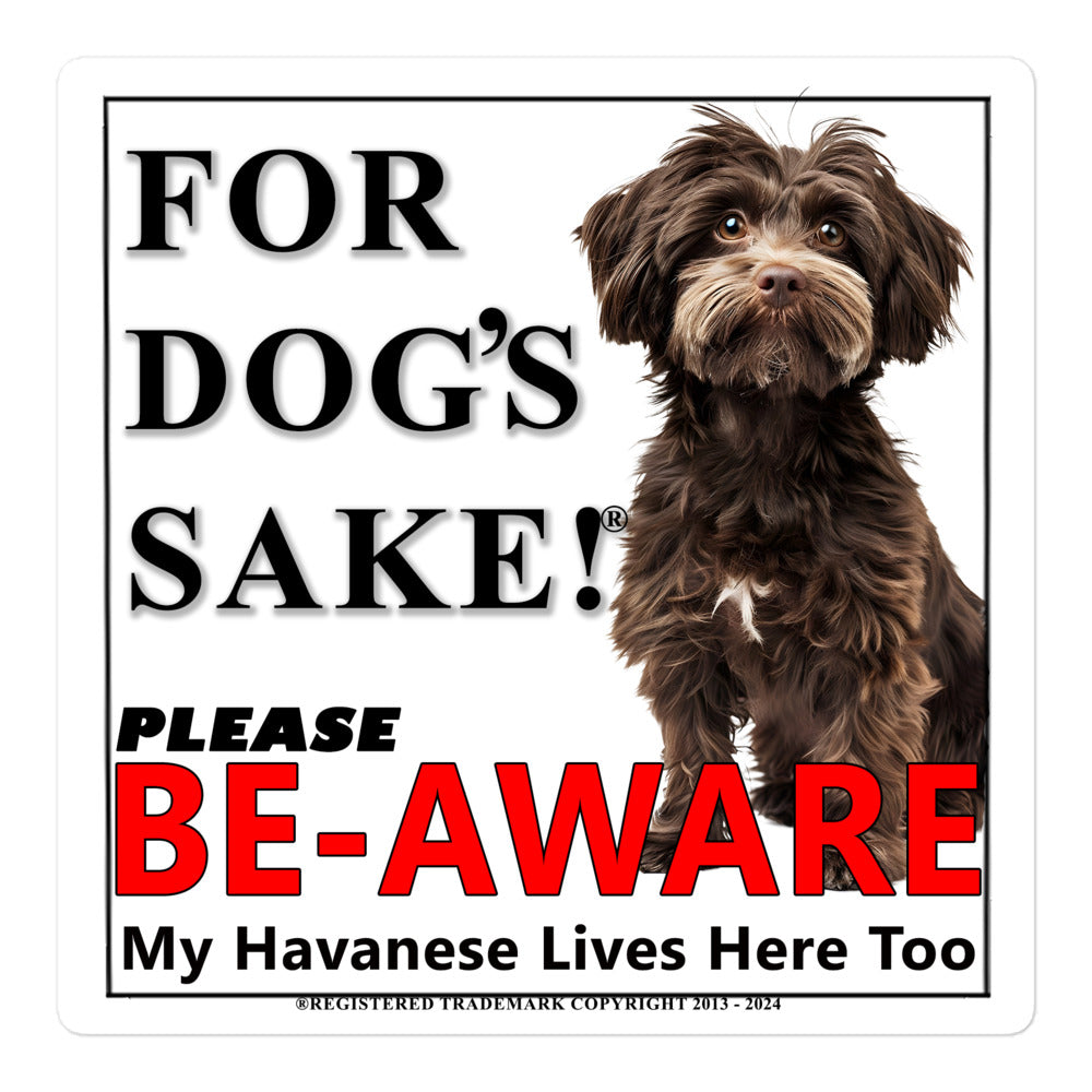 Havanese Be-Aware Adhesive sign
