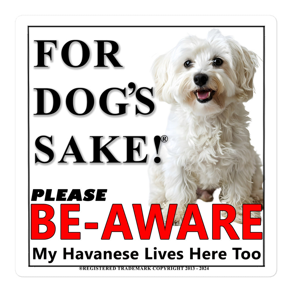 Havanese Be-Aware Adhesive sign