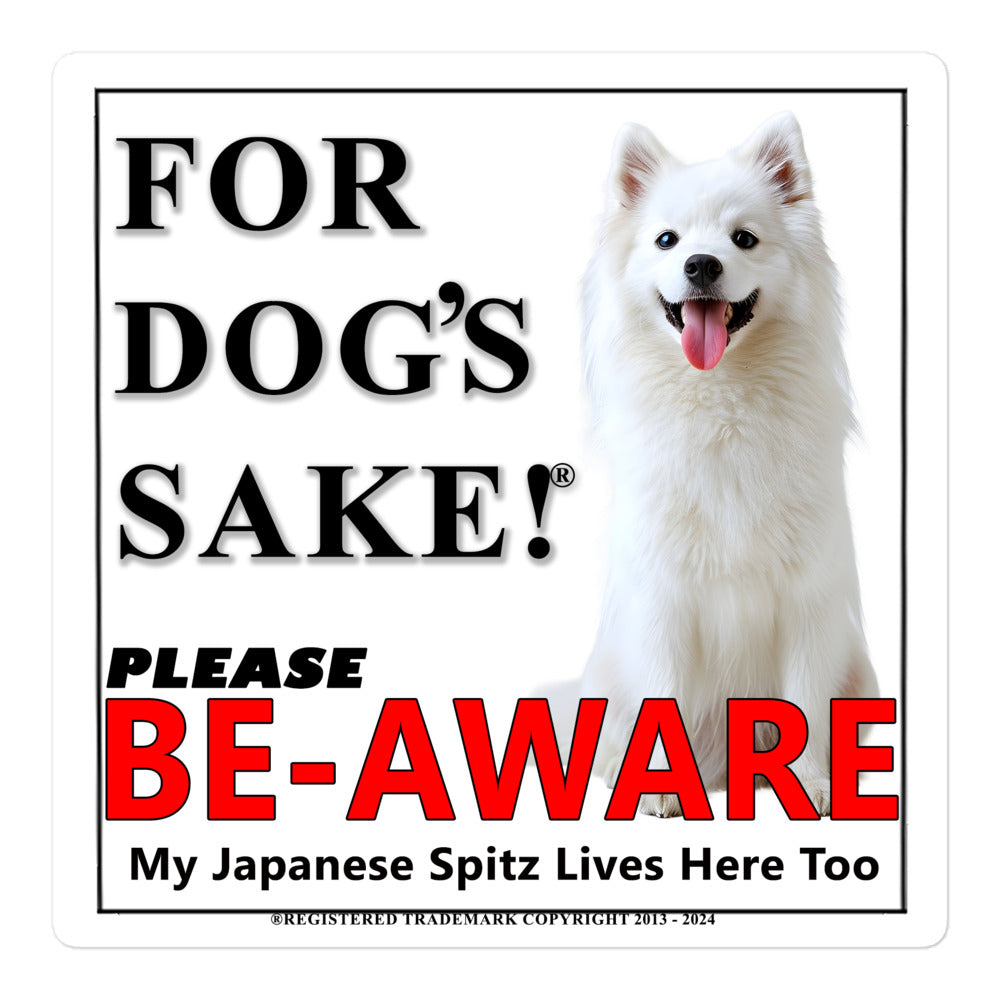 Japanese Spitz Be-Aware Adhesive sign