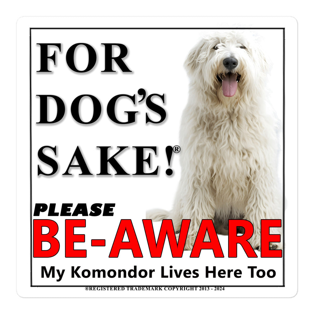 Komondor Be-Aware Adhesive sign