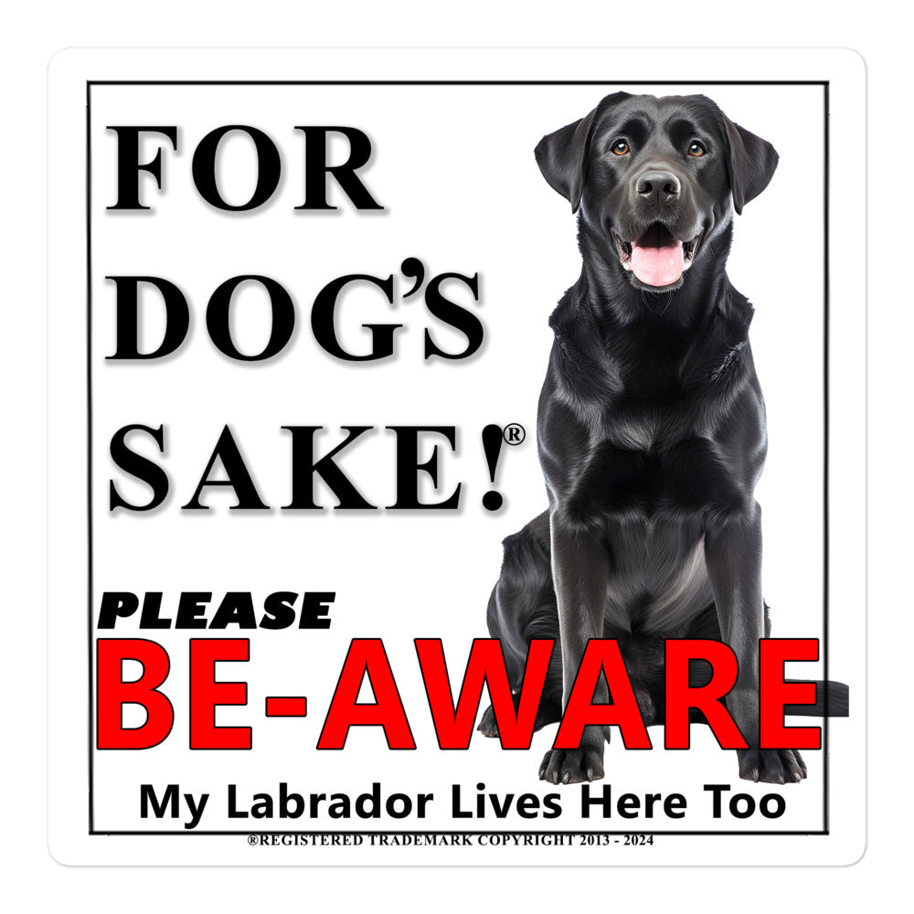 Labrador Black Be-Aware Adhesive sign