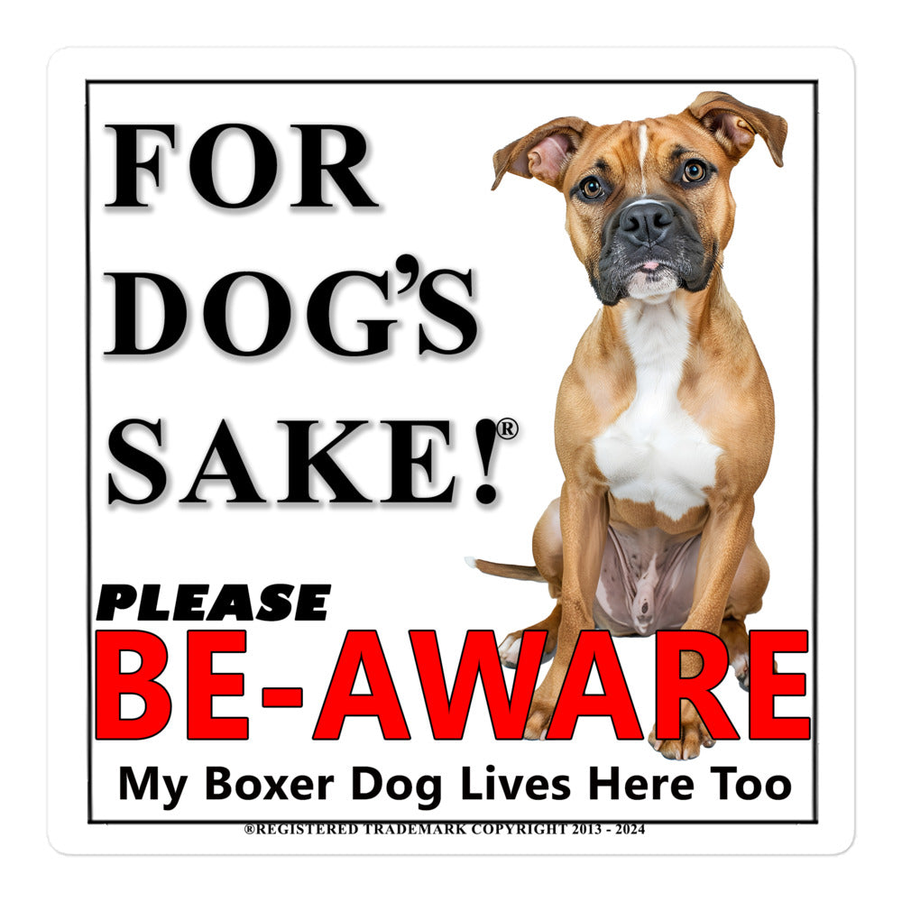 Boxer Be-Aware Adhesive Sign