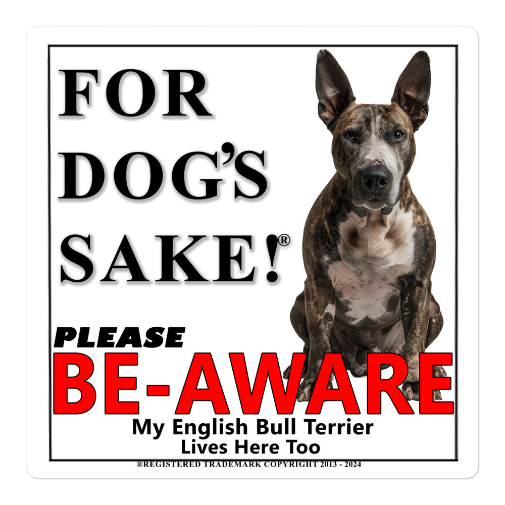 English Bull terrier Be-Aware Adhesive Sign