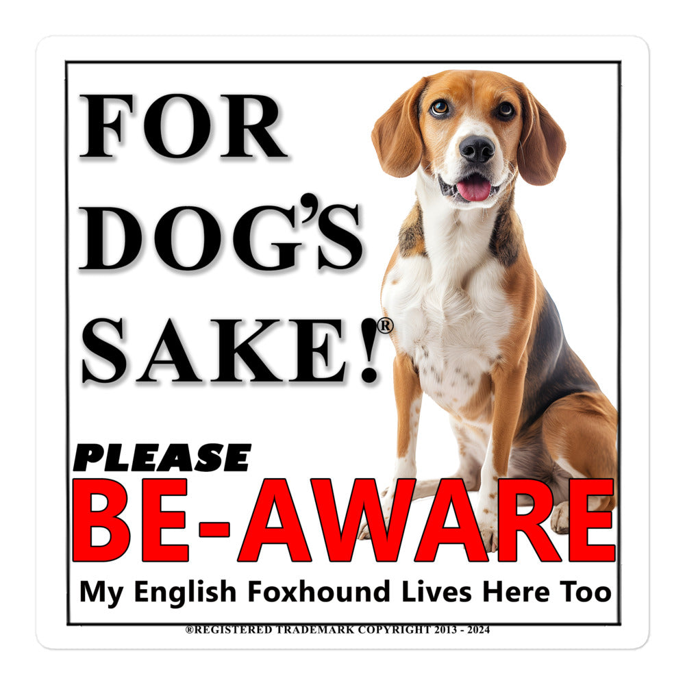 English Foxhound Be-Aware Adhesive sign