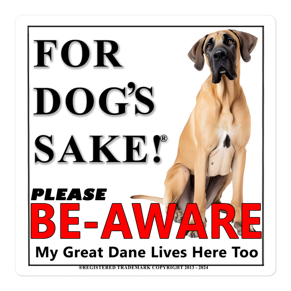 Great Dane Be-Aware Adhesive sign