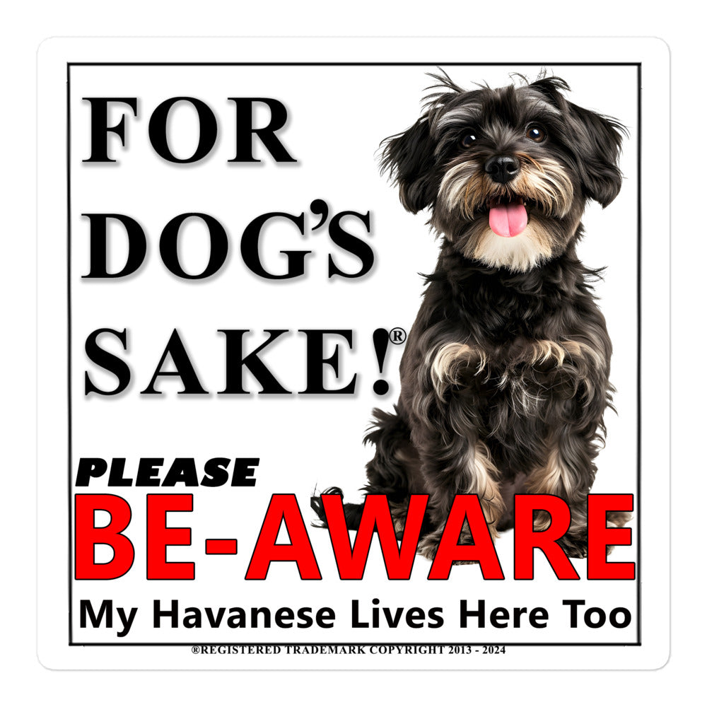 Havanese Be-Aware Adhesive sign