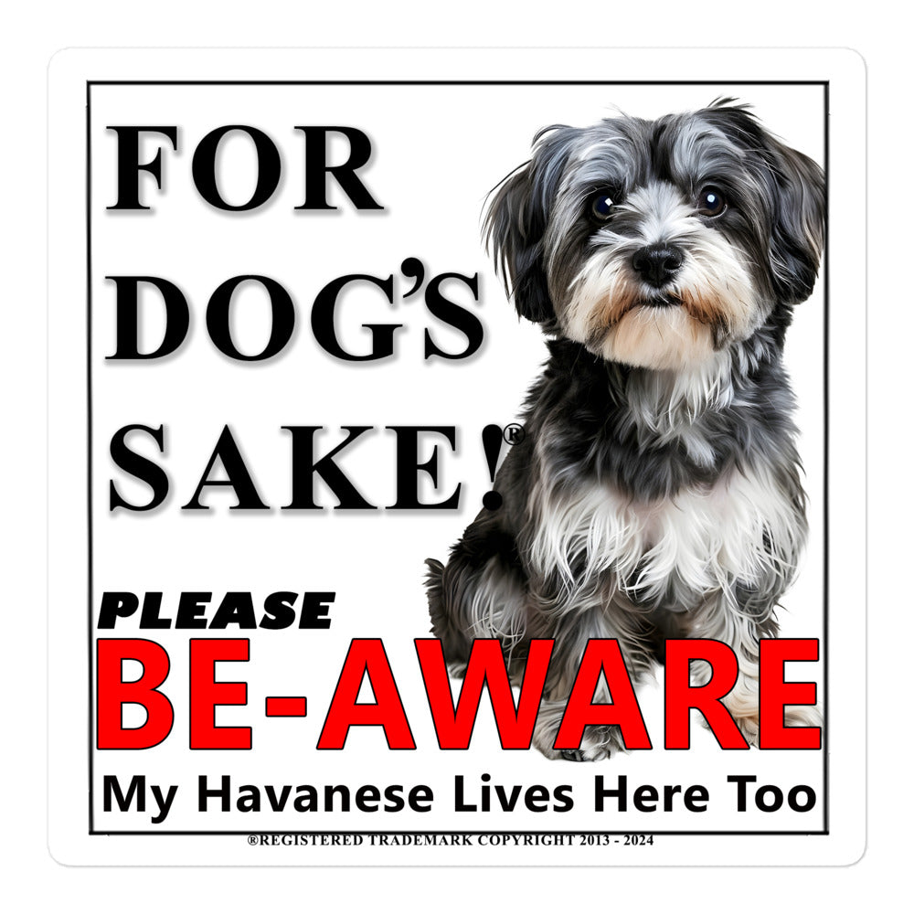 Havanese Be-Aware Adhesive sign