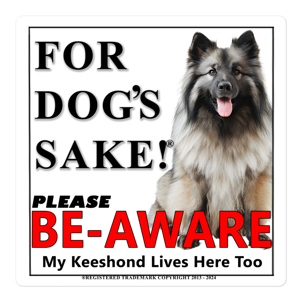 Keeshond Be-Aware Adhesive sign