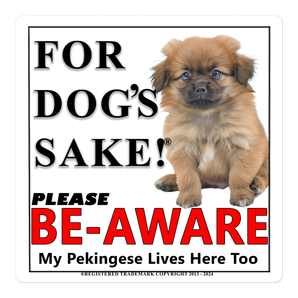 Pekingese Be-Aware Adhesive sign