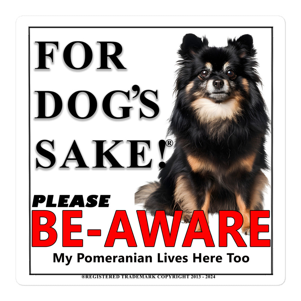 Pomeranian Be-Aware Adhesive sign