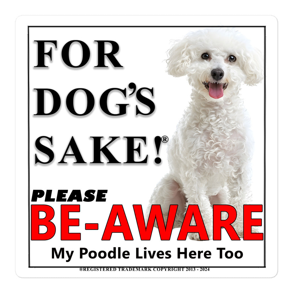 Poodle Be-Aware Adhesive sign