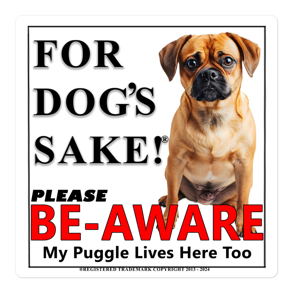 Puggle Be-Aware Adhesive sign