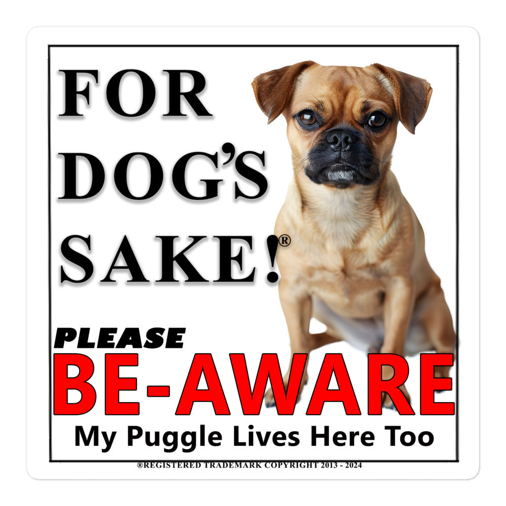 Puggle Be-Aware Adhesive sign