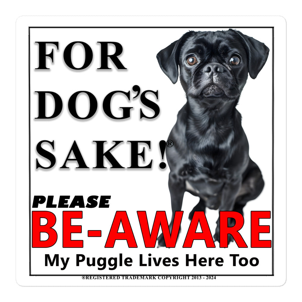 Puggle Be-Aware Adhesive sign