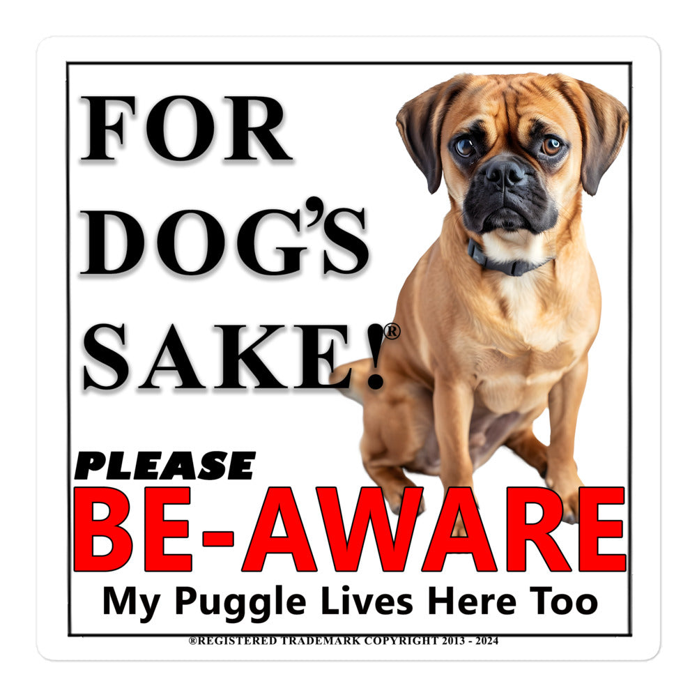 Puggle Be-Aware Adhesive sign