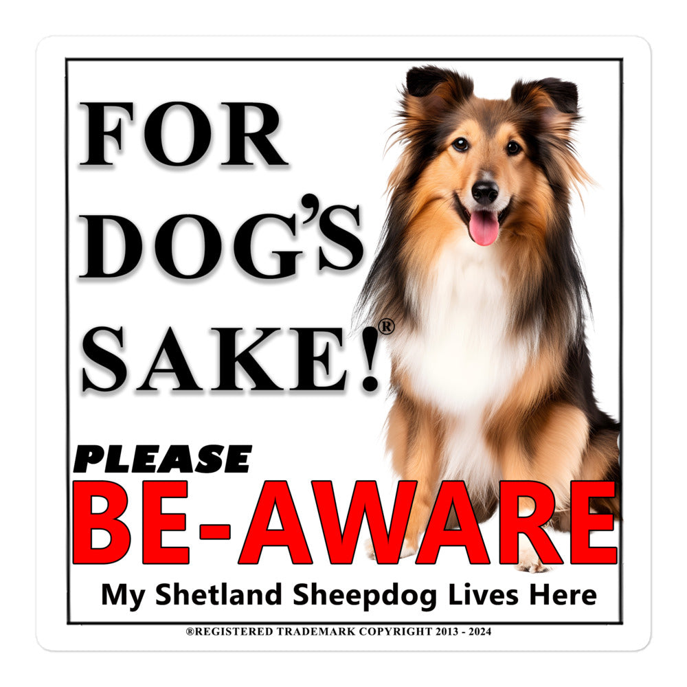 Shetland Sheepdog Be-Aware Adhesive sign