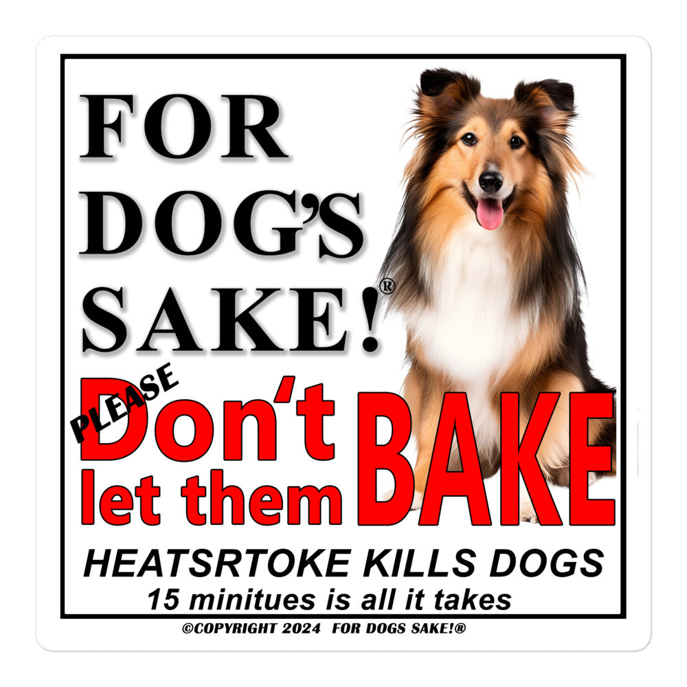 Shetland Sheepdog Heatstroke Warning Vinyl Sign