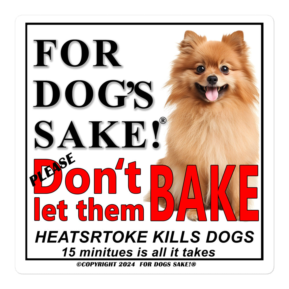 Pomeranian Heatstroke Warning Vinyl Sign