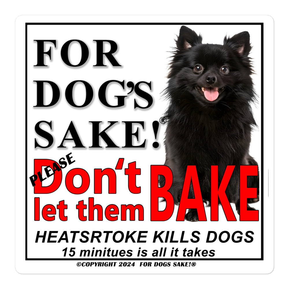 Pomeranian Heatstroke Warning Vinyl Sign